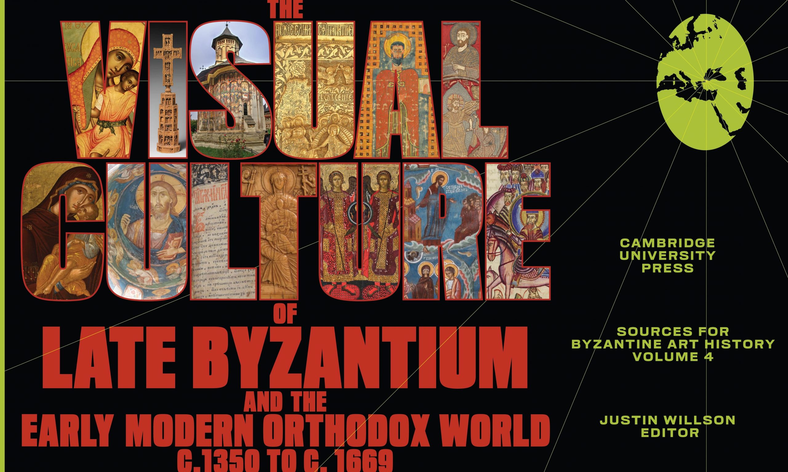The Visual Culture of Late Byzantium and the Early Modern Orthodox World c. 1350 to c. 1669 | Sources in Byzantine Art History, vol. 4, Cambridge University Press