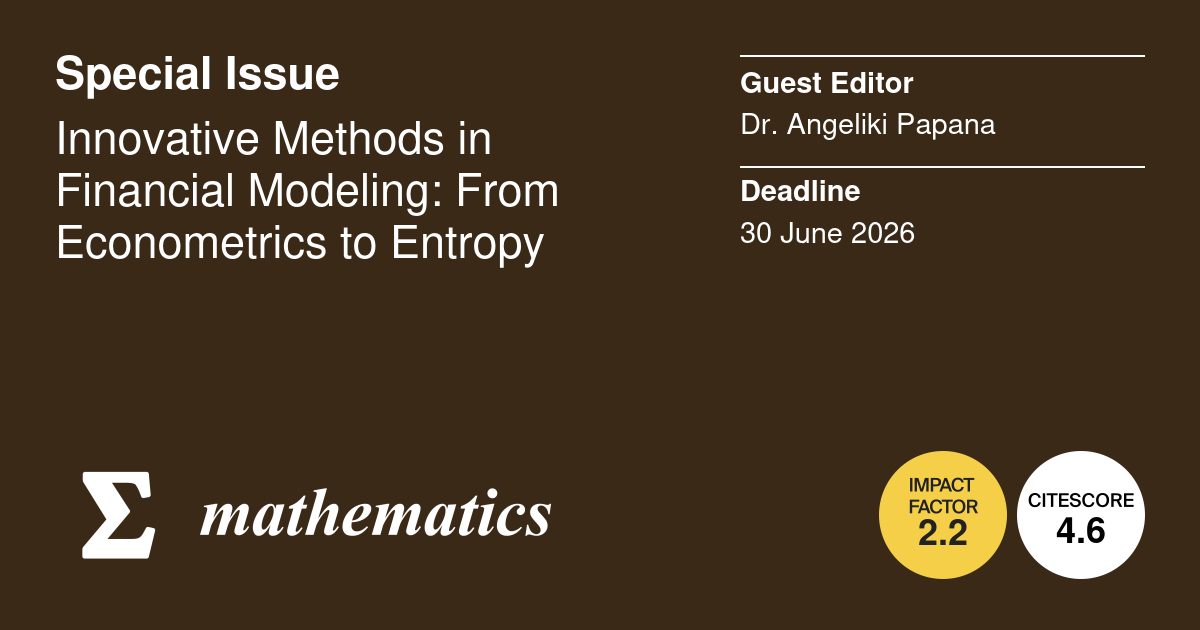 Guest Editor, Special Issue in Mathematics (MDPI, Impact Factor 2.2), section 